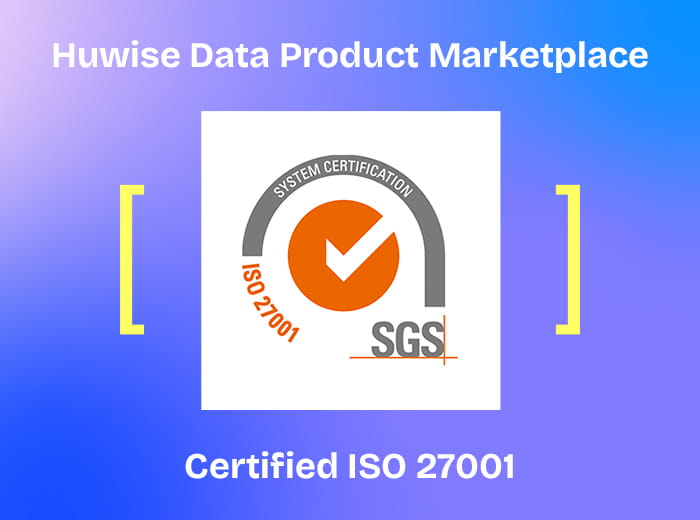 The Huwise Data Product Marketplace solution is now ISO 27001 certified